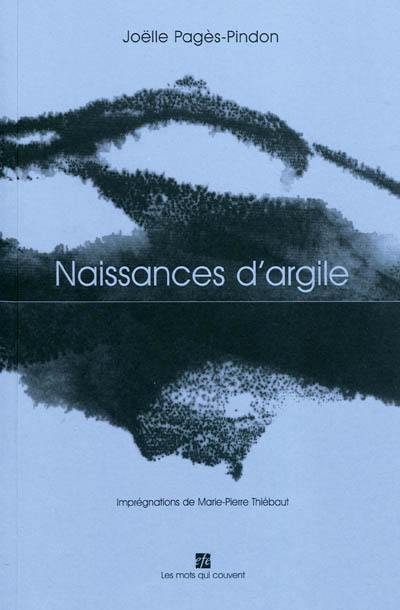 Naissances d'argile