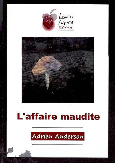 L'affaire maudite : roman policier