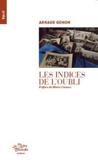 Les indices de l'oubli