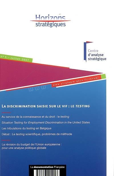 Horizons stratégiques, n° 5. La discrimination saisie sur le vif : le testing