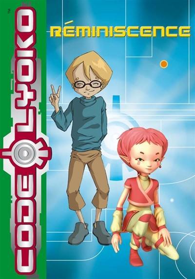 Code Lyoko. Vol. 10. Réminiscence