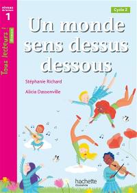 Un monde sens dessus dessous : les stéréotypes, cycle 2 : niveau de lecture 1