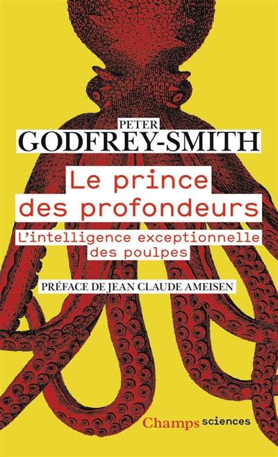 Le prince des profondeurs : l'intelligence exceptionnelle des poulpes