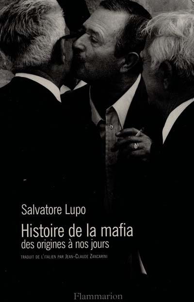 Histoire de la mafia : des origines à nos jours