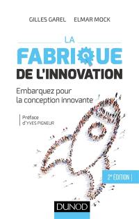 La fabrique de l'innovation : embarquez pour la conception innovante