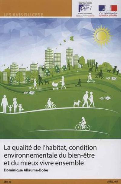 La qualité de l'habitat, condition environnementale du bien-être et du mieux vivre ensemble : mandature 2015-2020, séance du mardi 11 avril 2017