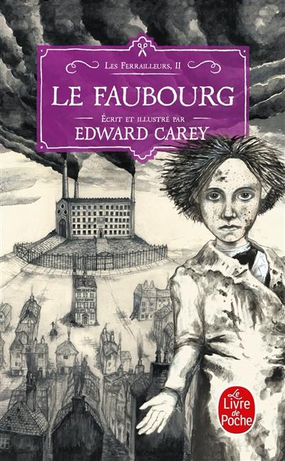 Les ferrailleurs. Vol. 2. Le faubourg