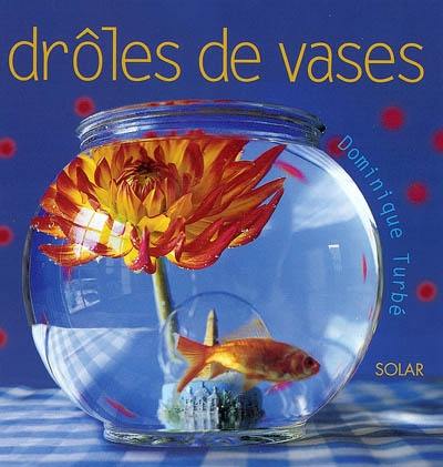 Drôles de vases