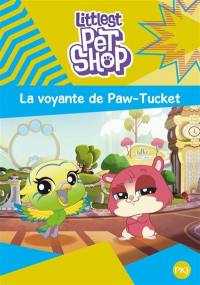 Littlest Petshop. Vol. 5. La voyante de Paw-Tucket