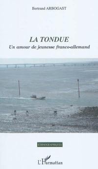 La tondue : un amour de jeunesse franco-allemand