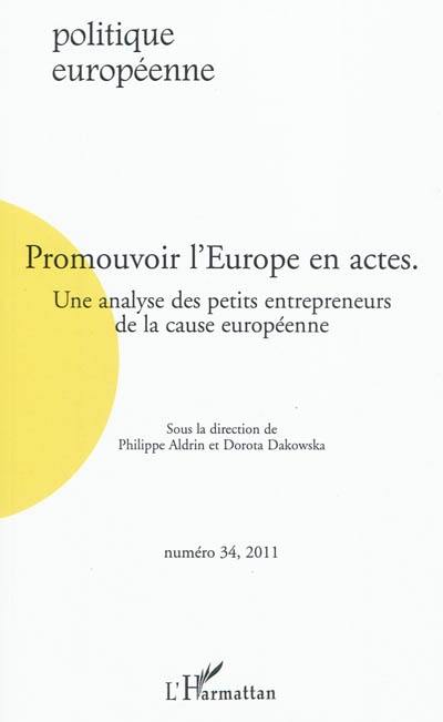 Politique européenne, n° 34. Une analyse des petits entrepreneurs de la cause européenne