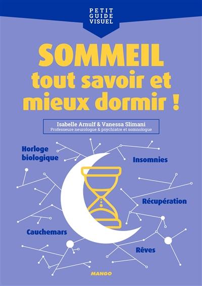 Sommeil : tout savoir et mieux dormir !