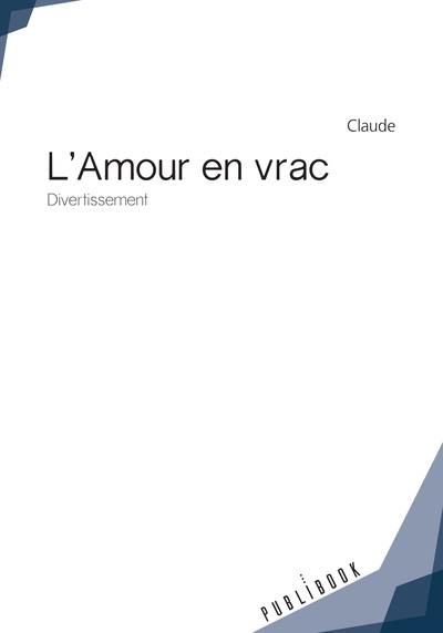 L'amour en vrac : divertissement