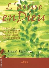 L'assise en Dieu : exercices de zazen au service de la prière