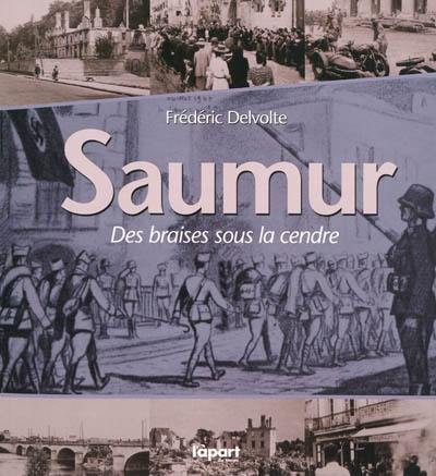 Saumur, des braises sous la cendre