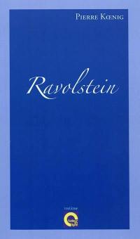 Ravolstein : correspondance avec la Maison Minard : tragi-comédie épistolaire