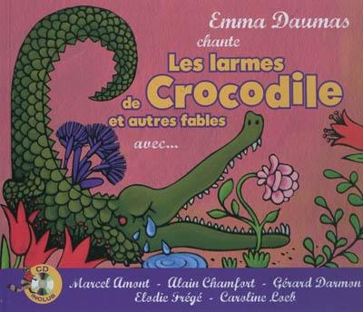 Les larmes de Crocodile : et autres fables