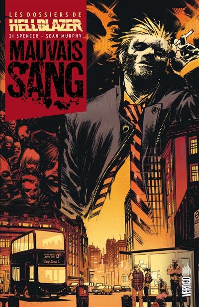 Les dossiers de Hellblazer. Vol. 1. Mauvais sang