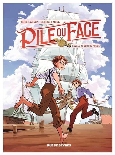 Pile ou face. Vol. 1. Cavale au bout du monde