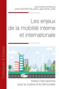 Les enjeux de la mobilité interne et internationale