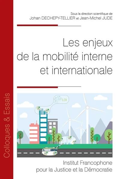 Les enjeux de la mobilité interne et internationale