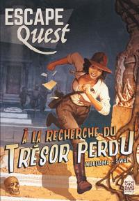 Escape quest, n° 1. A la recherche du trésor perdu