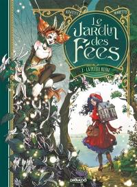 Le jardin des fées. Vol. 2. La petite reine