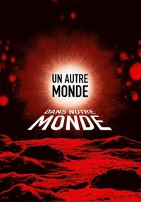 Un autre monde dans notre monde : évocation contemporaine du réalisme fantastique. Vol. 2