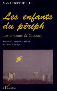 Les enfants du périph : les anneaux de Saturne...