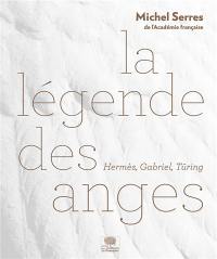 La légende des anges : Hermès, Gabriel, Türing