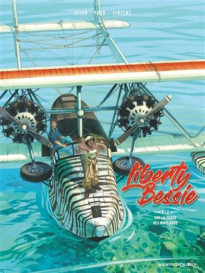 Liberty Bessie. Vol. 2. Sur la trace des Maylaros