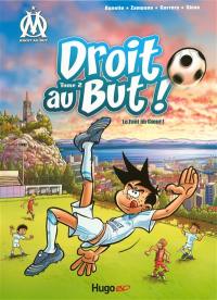 Droit au but !. Vol. 2. Le foot au coeur !