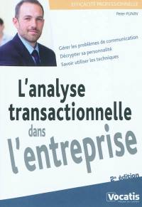 L'analyse transactionnelle dans l'entreprise