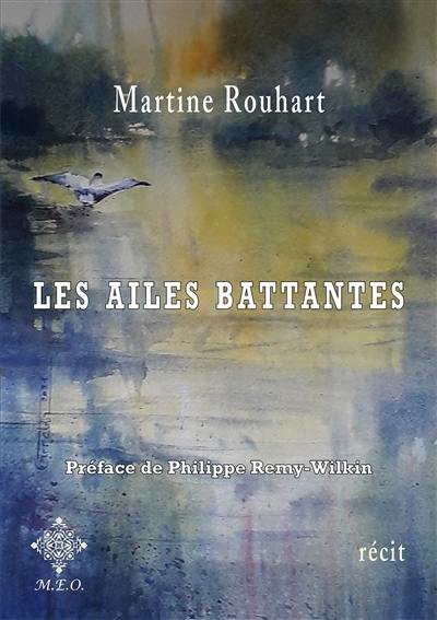 Les ailes battantes : récit