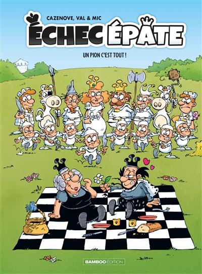 Echec épate. Vol. 1. Un pion c'est tout !