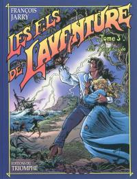 Les fils de l'aventure. Vol. 3. Les naufragés