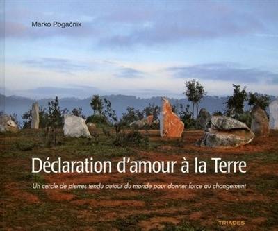 Déclaration d'amour à la Terre : un cercle de pierres tendu autour du monde