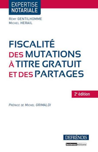 Fiscalité des mutations à titre gratuit et des partages