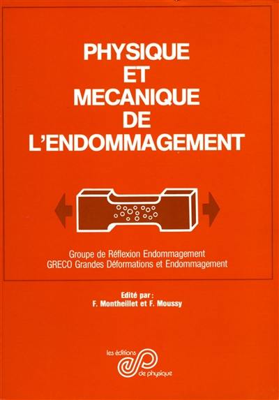 Physique et mécanique de l'endommagement