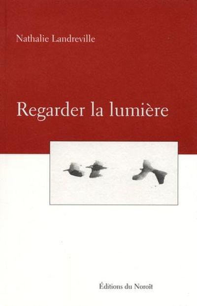 Regarder la lumière