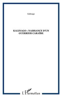 Kalinago : naissance d'un guerrier caraïbe