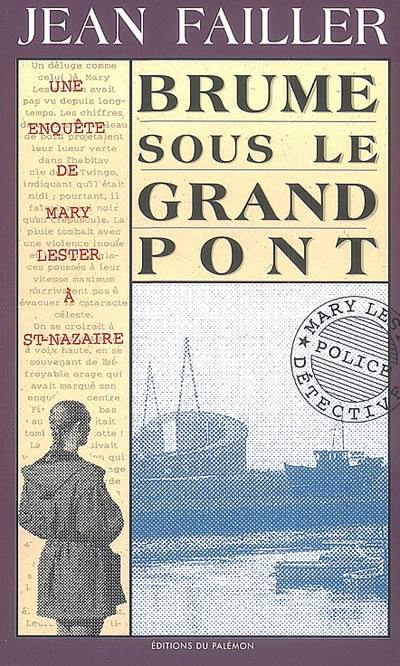 Une enquête de Mary Lester. Vol. 10. Brume sous le grand pont