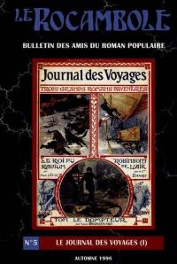 Rocambole (Le), n° 5. Le journal des voyages 1 : historique