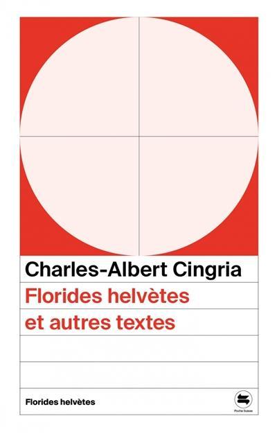 Florides helvètes et autres textes