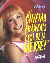 Le cinéma français, c'est de la merde !. Deuxième manche