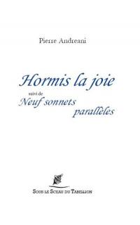 Hormis la joie. Neuf sonnets parallèles