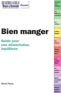 Bien manger : guide pour une alimentation équilibrée