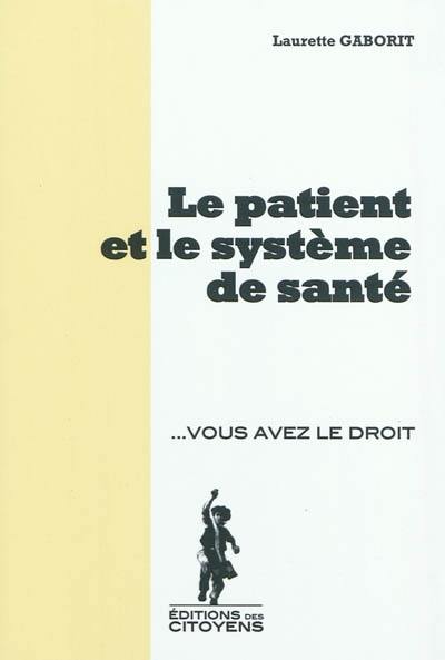 Le patient et le système de santé