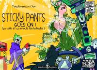 Sticky pants goes on !