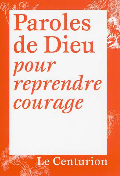 Paroles de Dieu pour reprendre courage